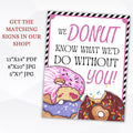 Donut Know What We&